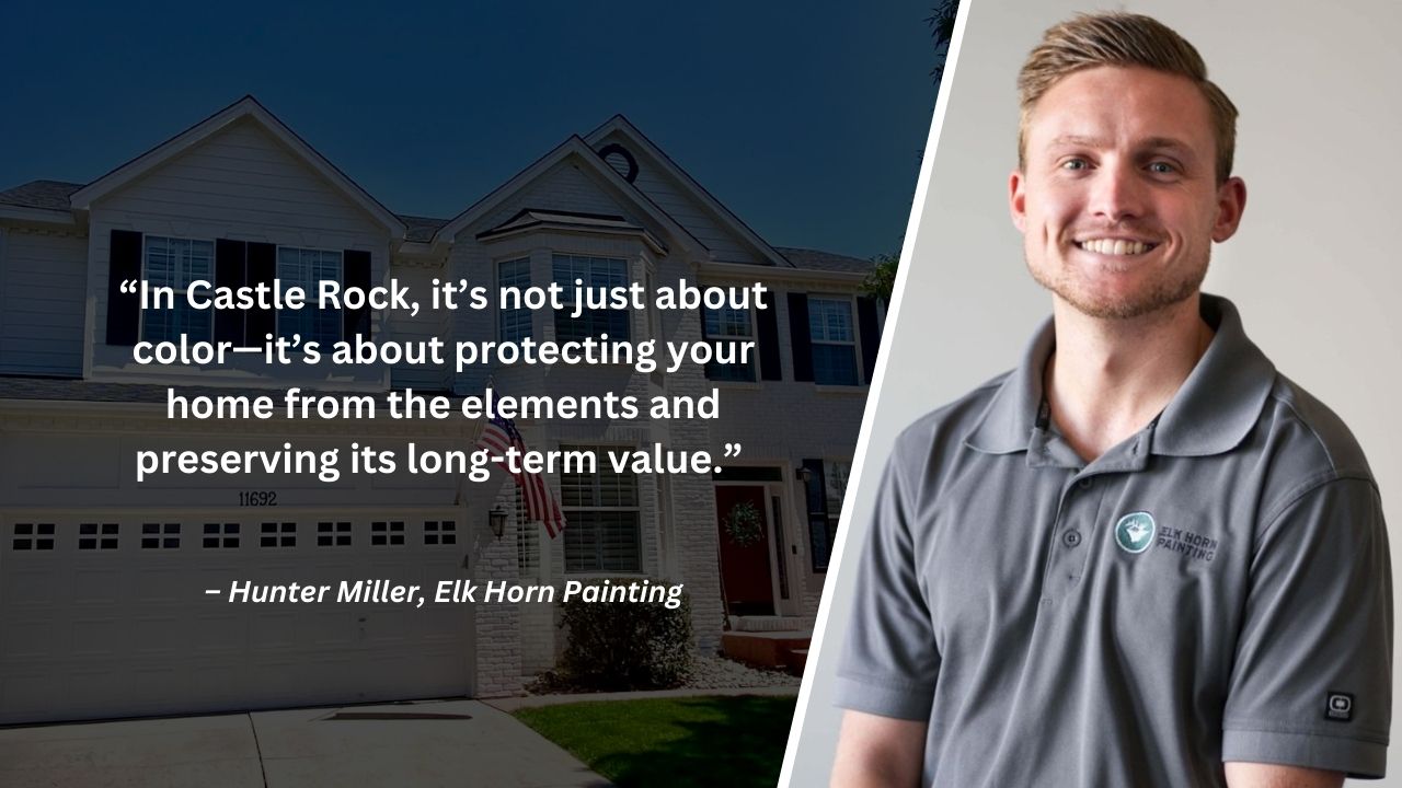 A quote from Hunter Miller, founder of Elk Horn Painting, explaining his philosophy on home protection and value preservation.
